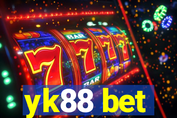 yk88 bet
